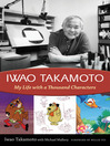 Iwao Takamoto My Life with a Thousand Characters by Iwao Takamoto eBook